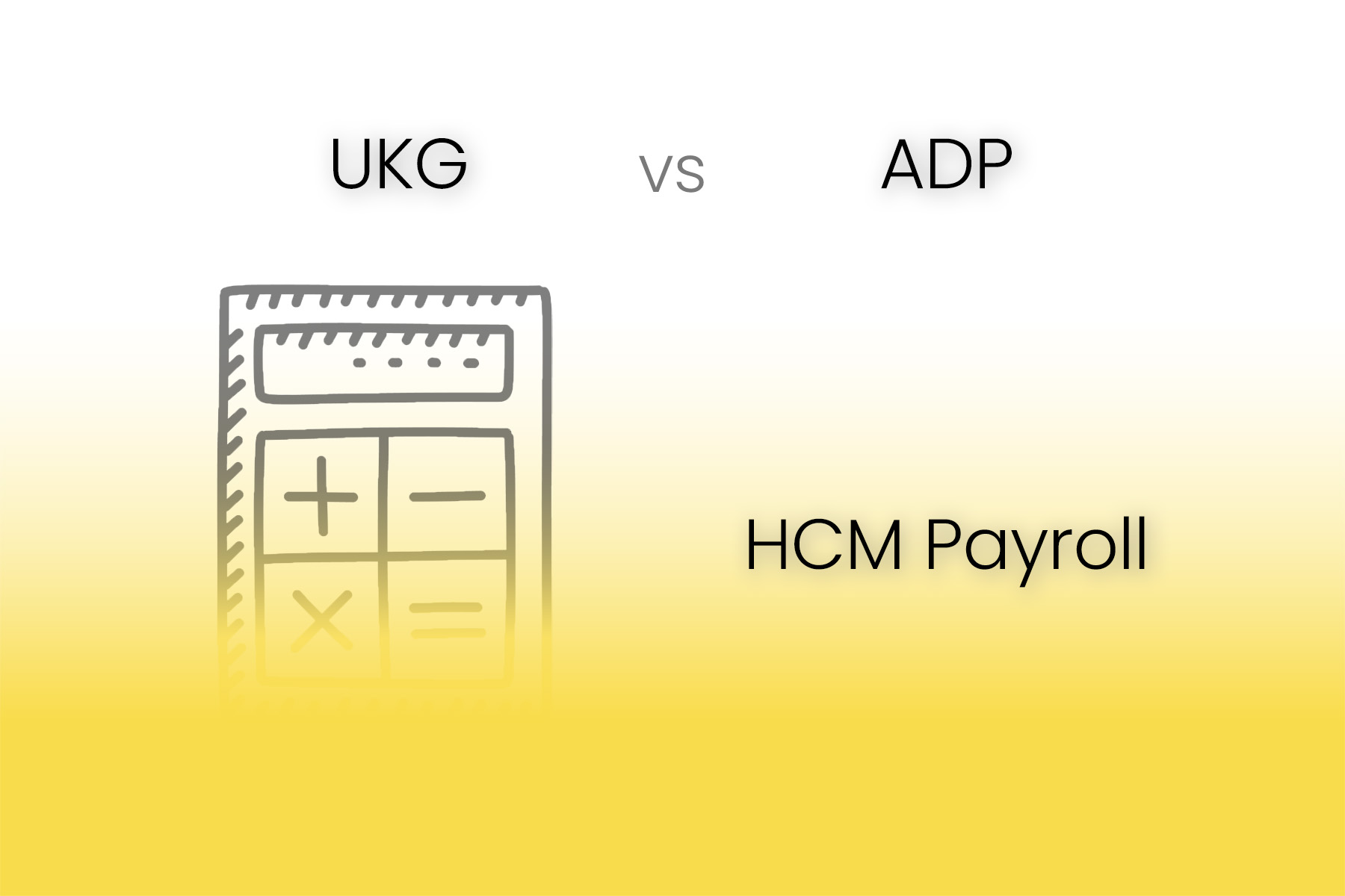ukg vs adp hcm payroll